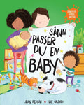 Sånn passer du en baby – fargerik bildebok av Jean Reagan og Lee Wildish om å bli storesøsken.